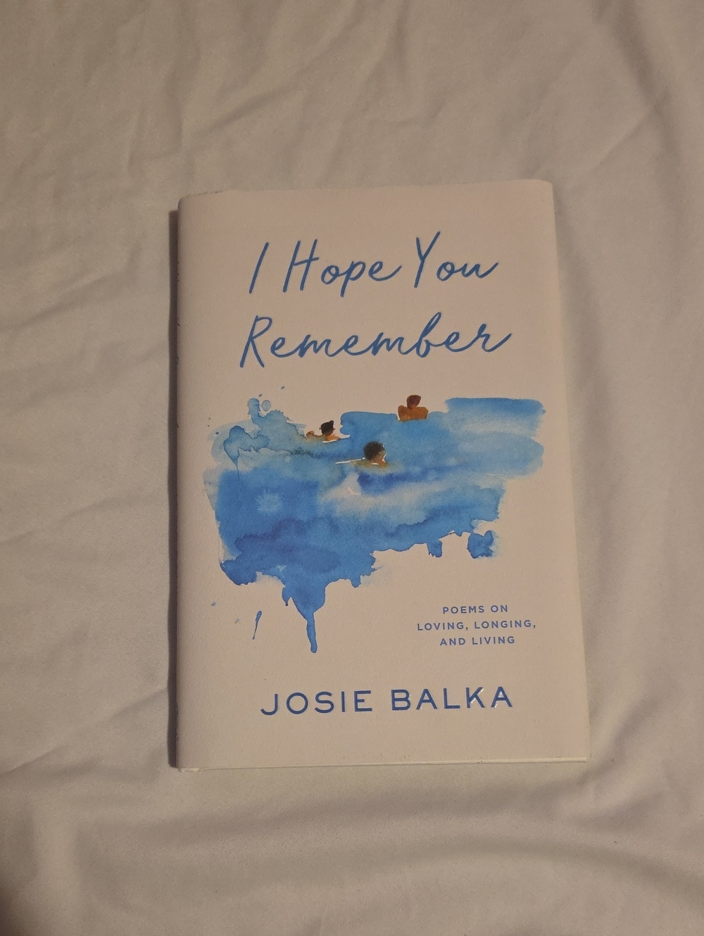 I Hope You Remember by Josie Balka - Blue & White Cover